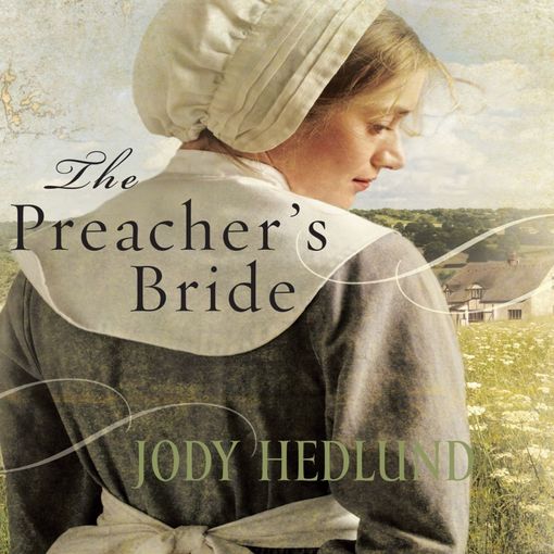 Title details for The Preacher's Bride by Jody Hedlund - Wait list